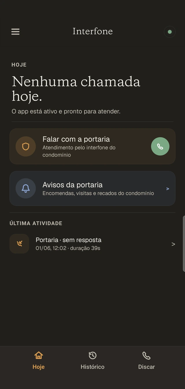 Tela inicial do aplicativo do morador: nenhuma chamada hoje, atalho para falar com a portaria e última atividade registrada